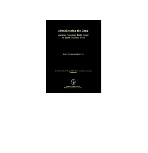 Cover image for book Manufacturing the Gang