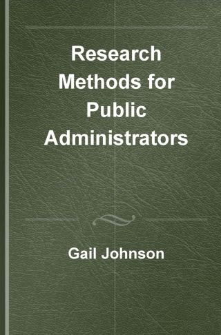 Research Methods for Public Administrators