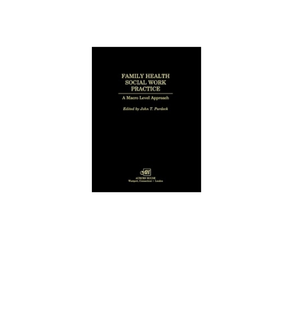 Family Health Social Work Practice - 1st Edition (eBook Rental)