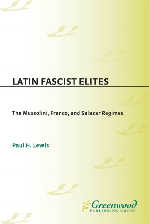 Latin Fascist Elites 