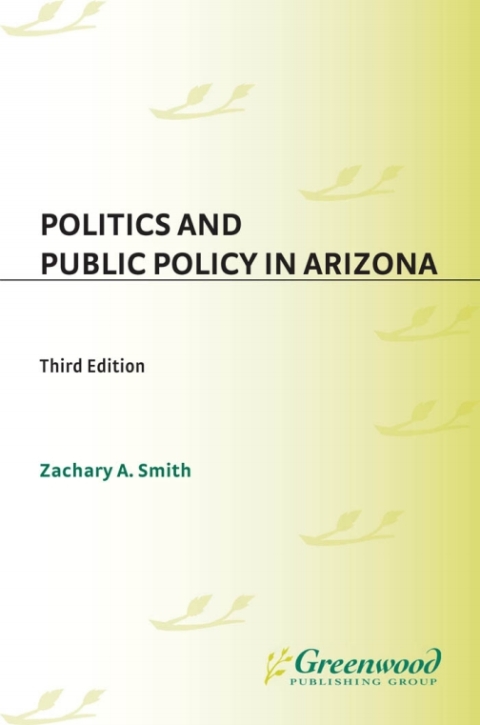 Politics and Public Policy in Arizona 