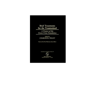 Brief Treatments for the Traumatized