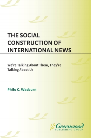 The Social Construction of International News
