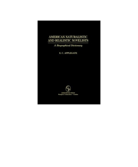 American Naturalistic and Realistic Novelists 