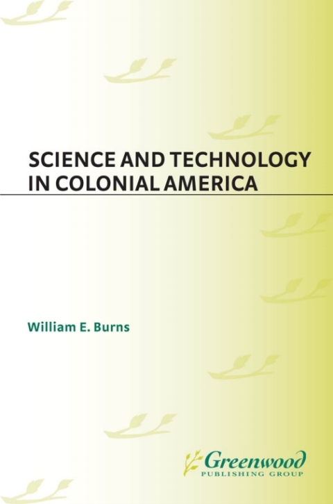 Science and Technology in Colonial America 