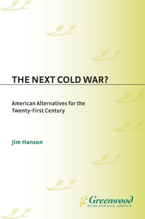 The Next Cold War? 