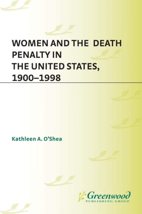 Cover image for book Women and the Death Penalty in the United States, 1900-1998