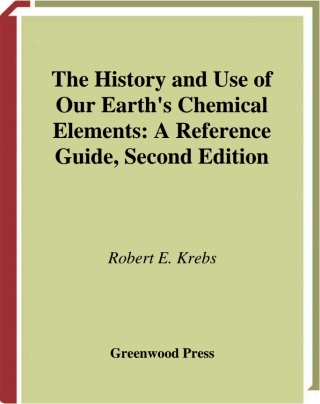 The History and Use of Our Earth's Chemical Elements