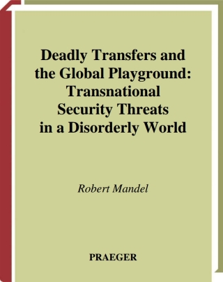 Deadly Transfers and the Global Playground