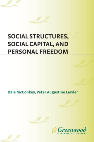 Social Structures, Social Capital, and Personal Freedom
