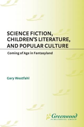 Science Fiction, Children's Literature, and Popular Culture