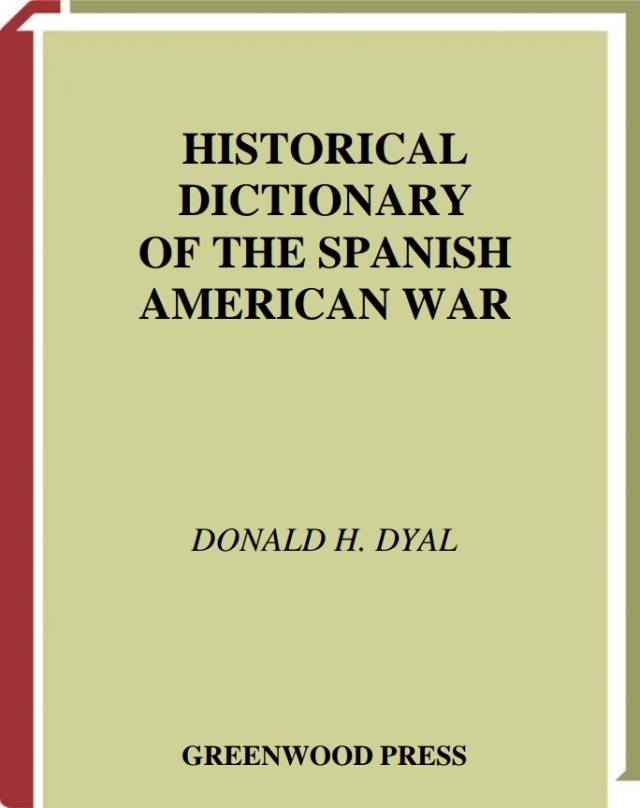 Historical Dictionary of the Spanish American War