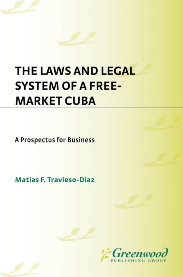 The Laws and Legal System of a Free-Market Cuba