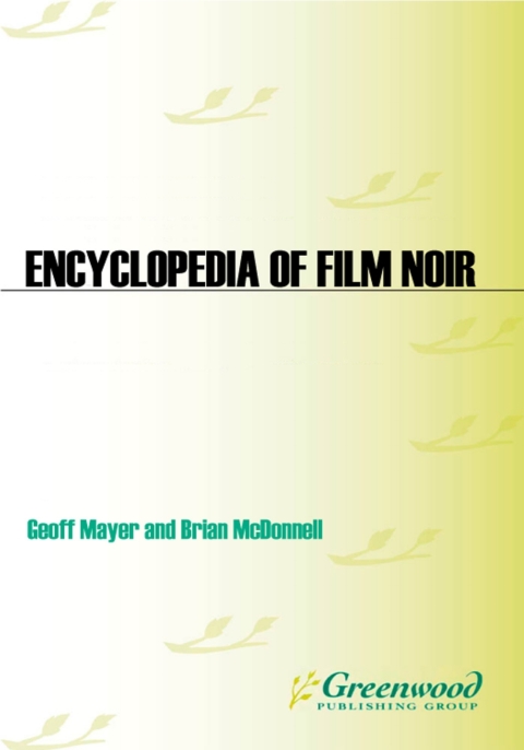 Encyclopedia of Film Noir 