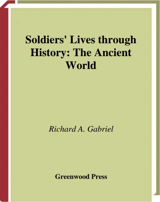 Soldiers' Lives through History - The Ancient World