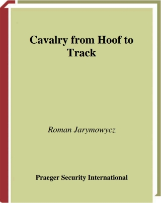 Cavalry from Hoof to Track