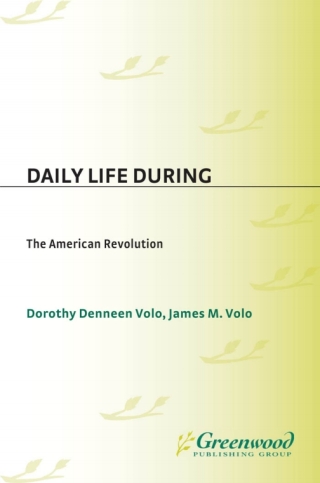 Daily Life During the American Revolution
