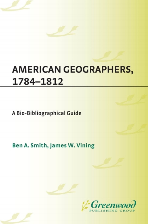 American Geographers, 1784-1812 