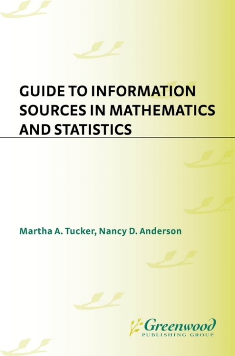 Guide to Information Sources in Mathematics and Statistics 