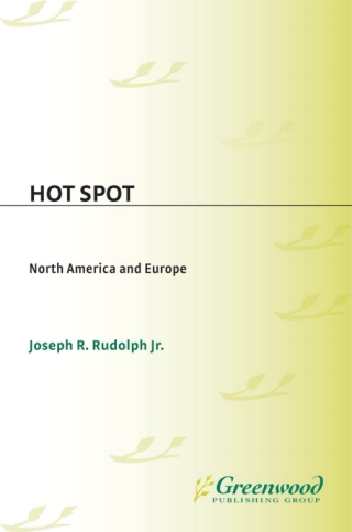Hot Spot: North America and Europe