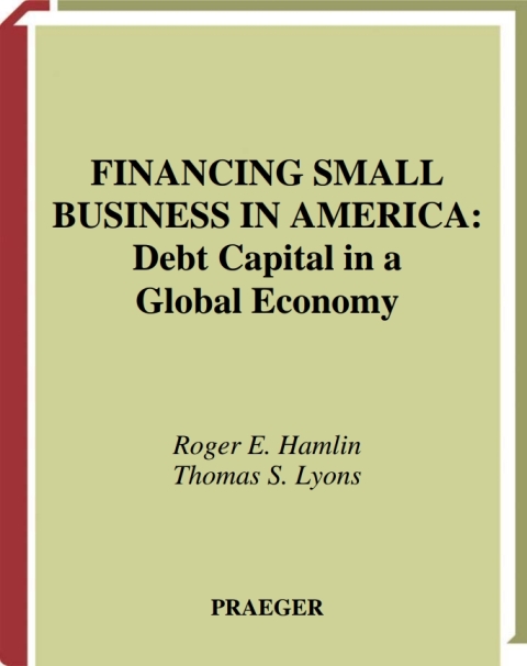Financing Small Business in America 