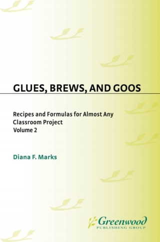 Glues, Brews, and Goos