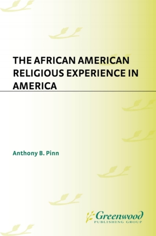The African American Religious Experience in America