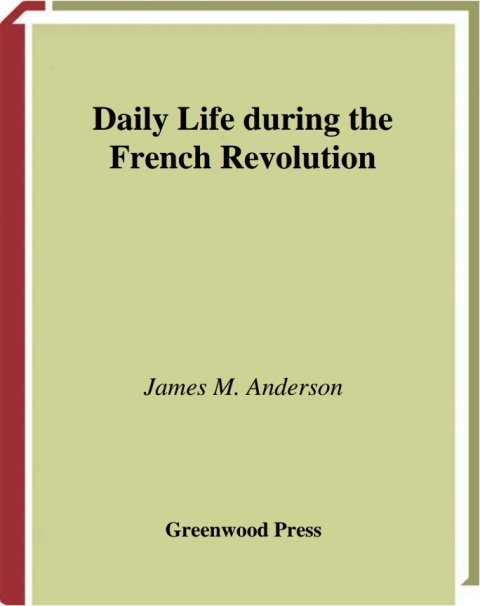 Daily Life during the French Revolution 
