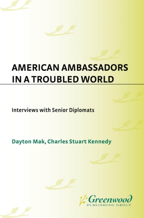 American Ambassadors in a Troubled World 