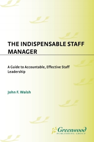 The Indispensable Staff Manager