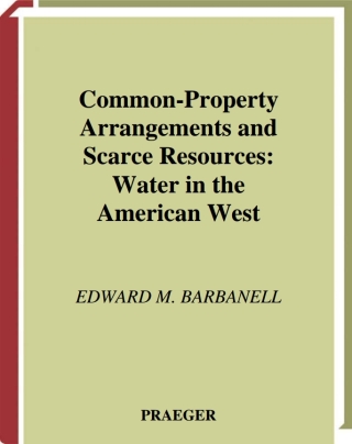 Common-Property Arrangements and Scarce Resources