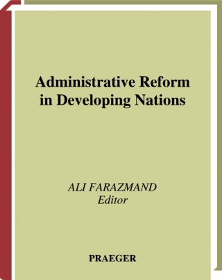 Administrative Reform in Developing Nations