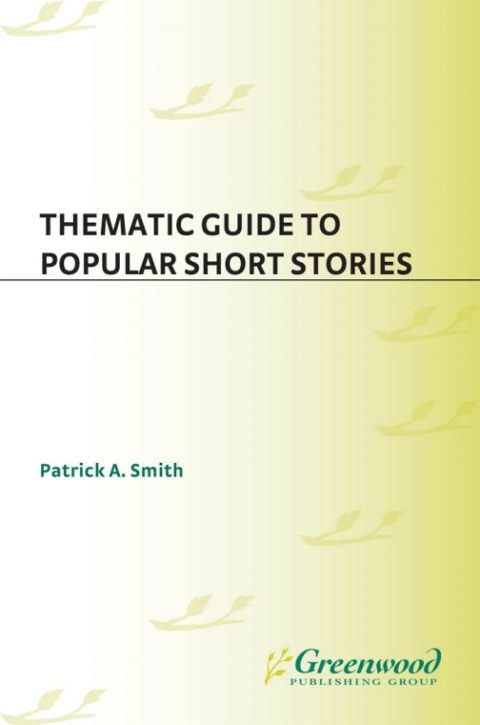Thematic Guide to Popular Short Stories 