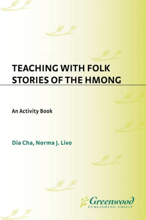 Teaching with Folk Stories of the Hmong 