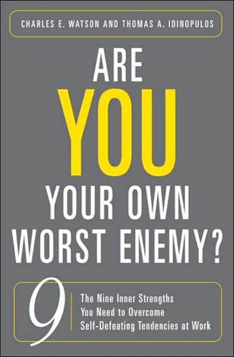 Are You Your Own Worst Enemy? 