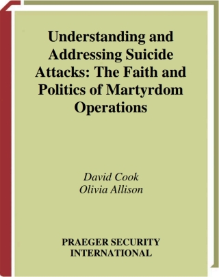 Understanding and Addressing Suicide Attacks