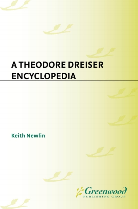 A Theodore Dreiser Encyclopedia 