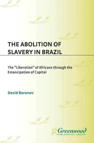 The Abolition of Slavery in Brazil