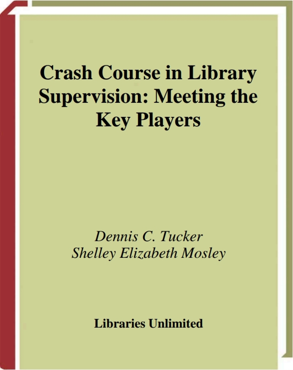 Crash Course in Library Supervision - 1st Edition (eBook Rental)