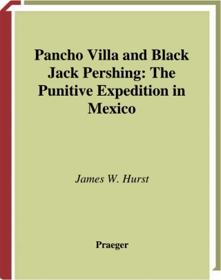Pancho Villa and Black Jack Pershing