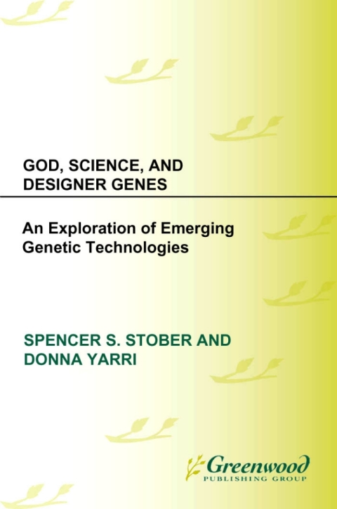 God, Science, and Designer Genes 