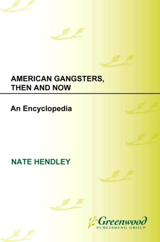 American Gangsters, Then and Now