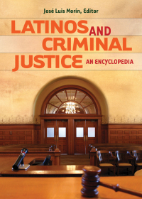 Titelbild: Latinos and Criminal Justice: An Encyclopedia 9780313356605