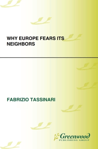 Why Europe Fears Its Neighbors