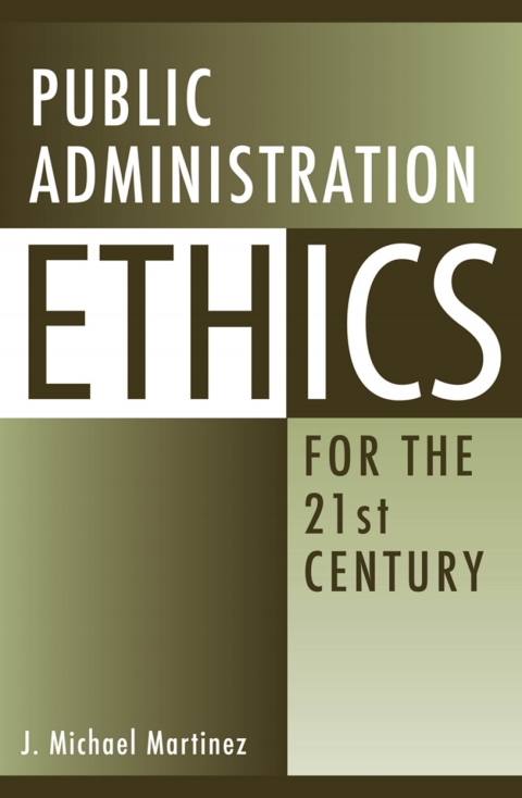 Cover image for book Public Administration Ethics for the 21st Century
