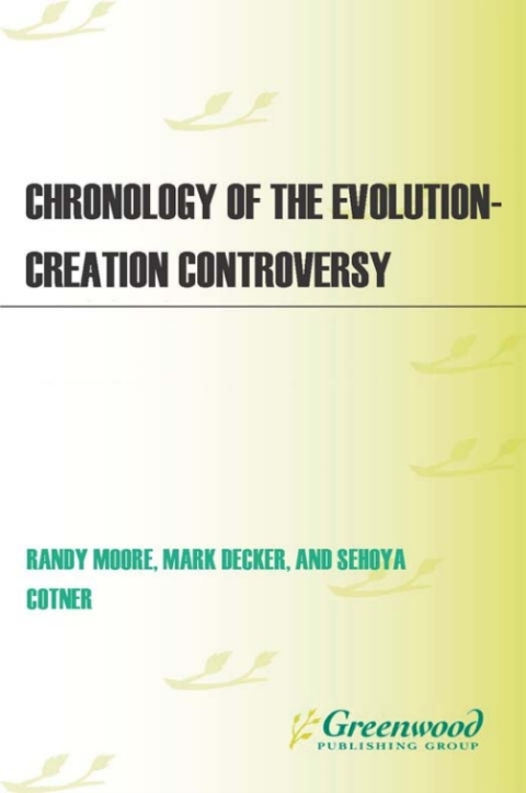 Chronology of the Evolution-Creationism Controversy 
