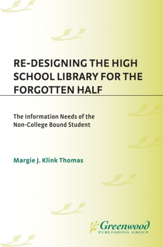 Re-Designing the High School Library for the Forgotten Half
