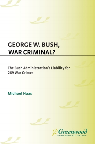 George W. Bush, War Criminal?