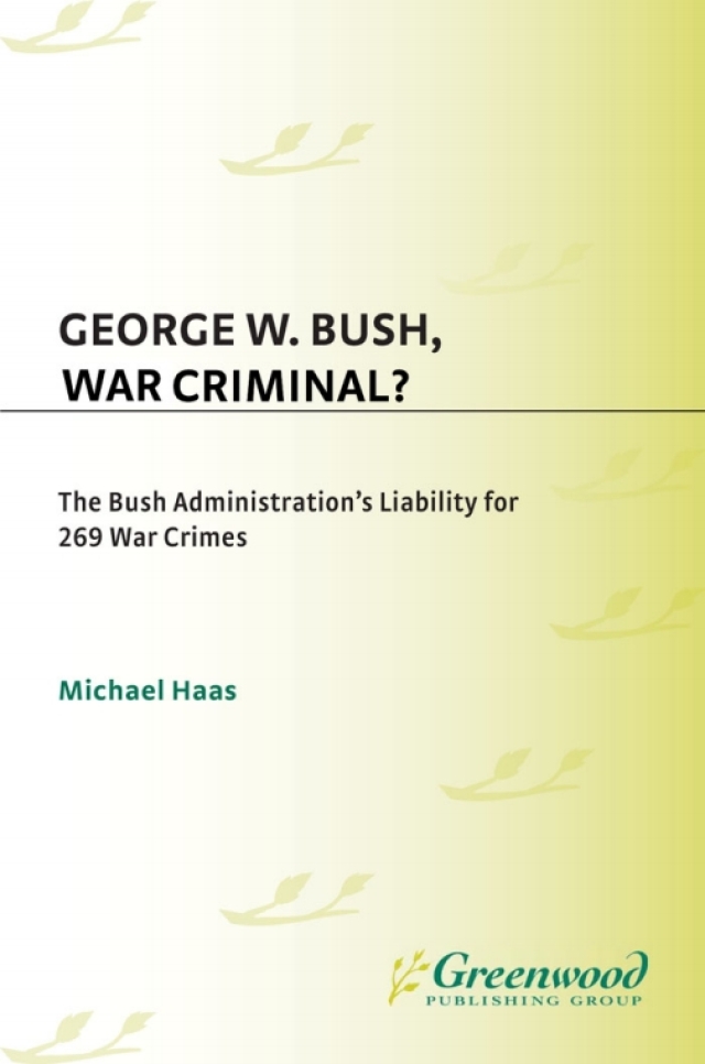 George W. Bush, War Criminal?