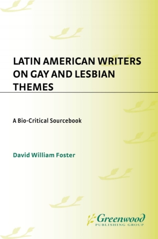 Latin American Writers on Gay and Lesbian Themes